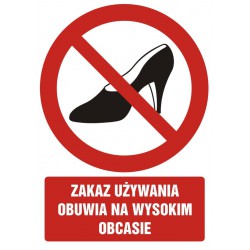 Znak: Zakaz używania obuwia...